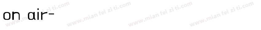 on air字体转换